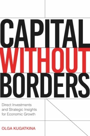 Capital Without Borders: Direct Investments and Strategic Insights for Economic Growth