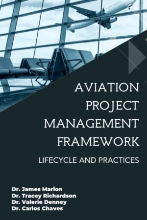 Aviation Project Management Framework: Lifecycle and Practices