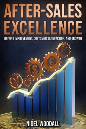 After-Sales Excellence: Driving Improvement, Customer Satisfaction, and Growth