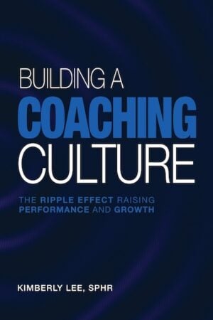 Building a Coaching Culture: The Ripple Effect Raising Performance and Growth
