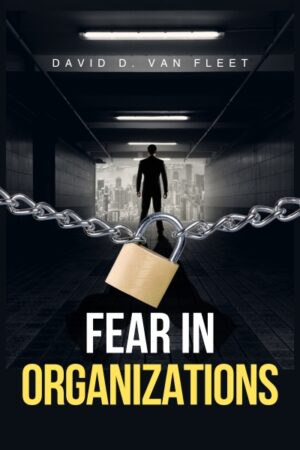 Fear in Organizations