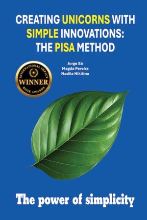 Creating Unicorns with Simple Innovations: The PISA Method