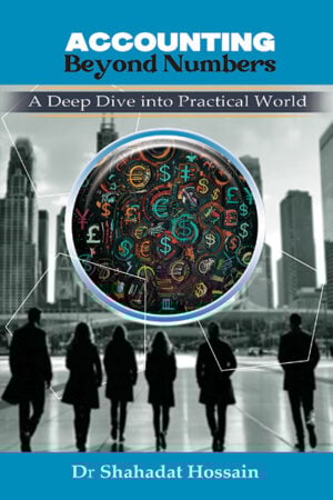 Accounting Beyond Numbers: A Deep Dive into Practical World
