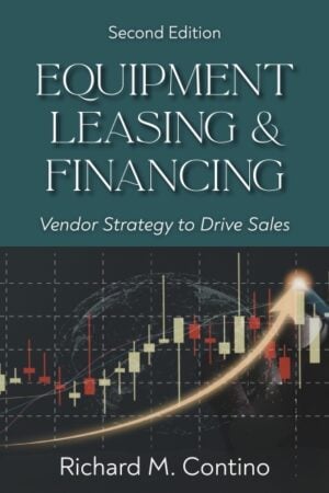 Equipment Leasing & Financing: Vendor Strategy to Drive Sales