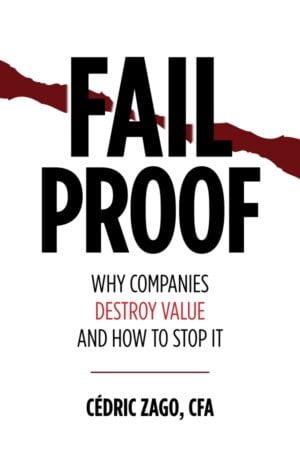 Fail Proof: Why Companies Destroy Value and How to Stop It