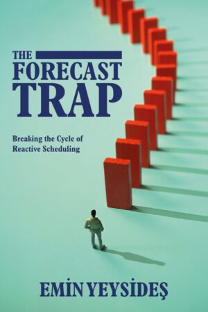 The Forecast Trap: Breaking the Cycle of Reactive Scheduling
